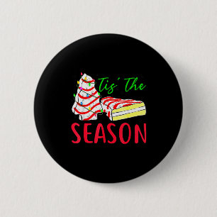 Tis The Season Little-debbie Christmas Tree Cake H 6 Cm Round Badge