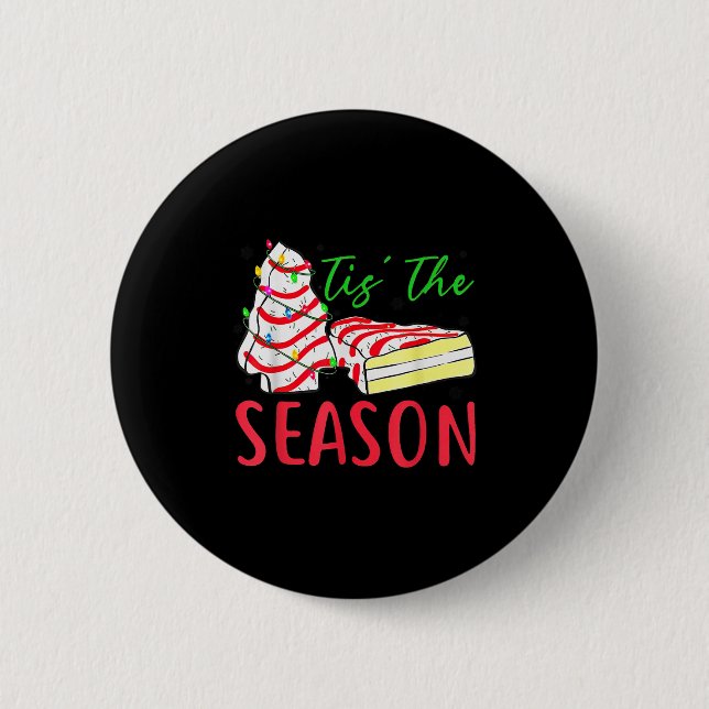 Tis The Season Little-debbie Christmas Tree Cake H 6 Cm Round Badge (Front)