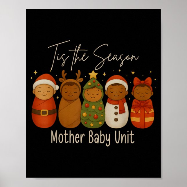 Tis The Season Mother Baby Unit Stpartum Mbu Nurse Poster (Front)