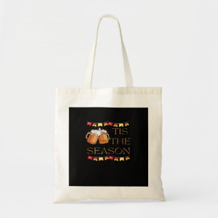 Tis The Season Oktoberfest Fun Beer Festival Fall Tote Bag