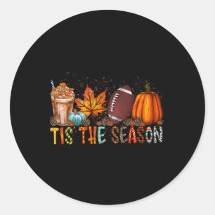 Tis The Season Pumpkin And Spice Football Hallowee Classic Round Sticker
