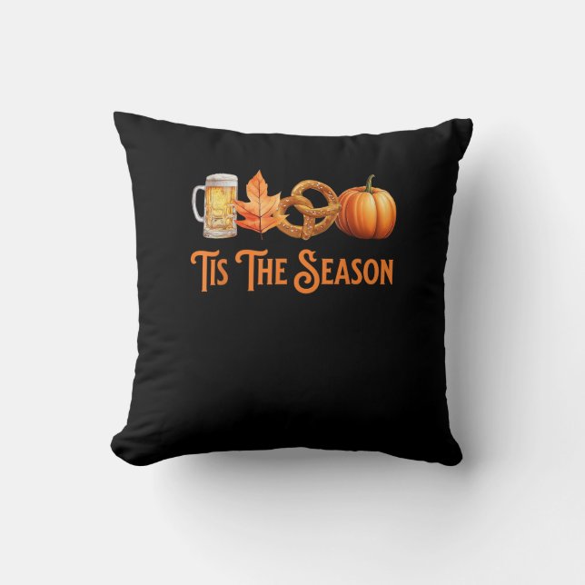 Tis The Season Pumpkin Beer Pretzel Fall Funny Okt Cushion (Front)