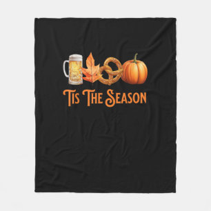 Tis The Season Pumpkin Beer Pretzel Fall Funny Okt Fleece Blanket