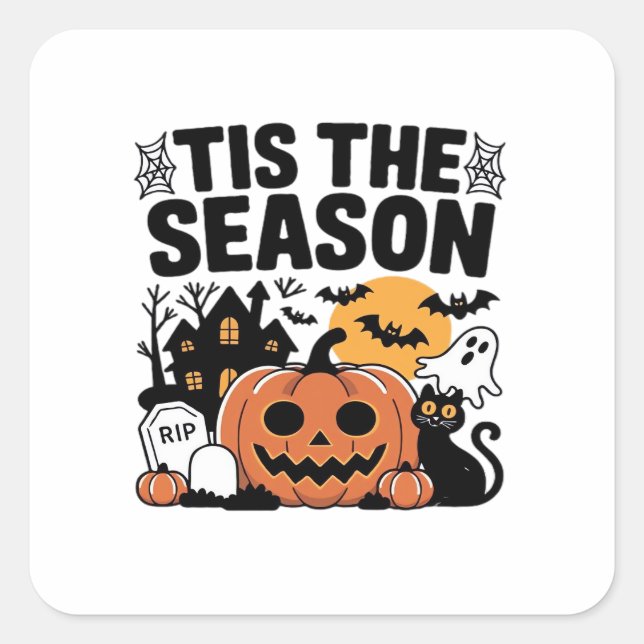 Tis The Season Pumpkin Halloween Fall Funny Cute T Square Sticker (Front)