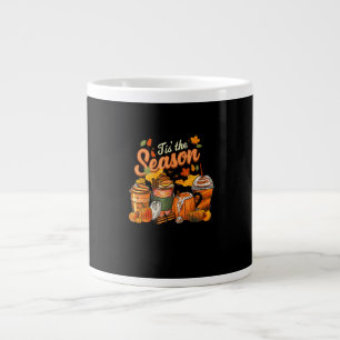 Tis The Season Pumpkin Leaf Latte Fall Thanksgivin Large Coffee Mug