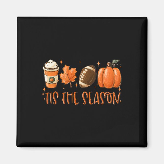 Tis The Season Pumpkin Leaf Latte Fall Thanksgivin Magnet (Front)