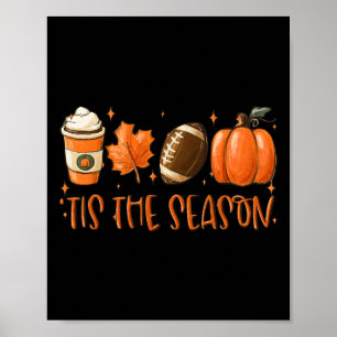 Tis The Season Pumpkin Leaf Latte Fall Thanksgivin Poster