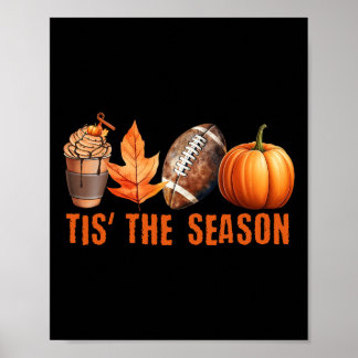 TIS THE SEASON Pumpkin Leaf Latte Fall Thanksgivin Poster