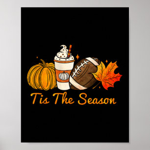 Tis The Season Pumpkin Leaf Latte Fall Thanksgivin Poster