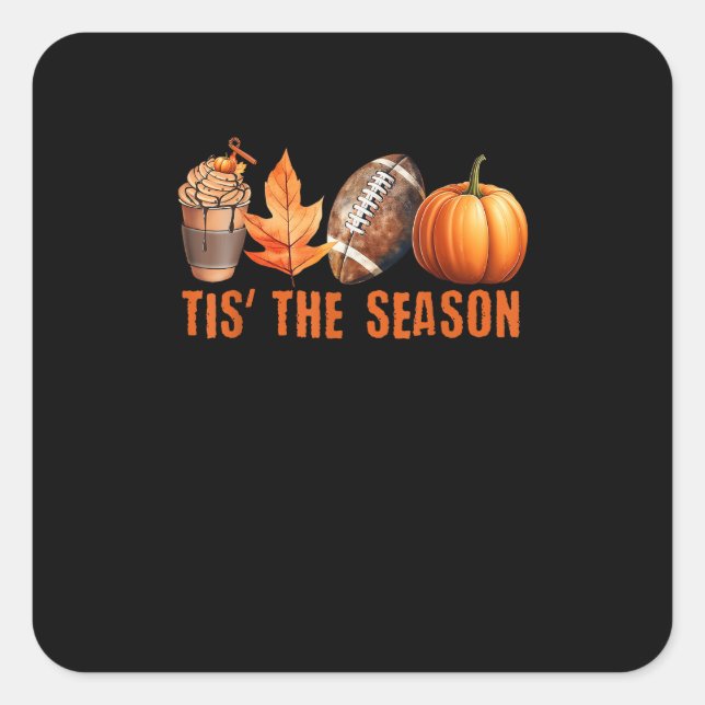 Tis The Season Pumpkin Leaf Latte Fall Thanksgivin Square Sticker (Front)