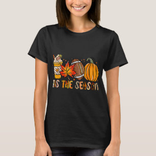 Tis The Season Pumpkin Leaf Latte Fall Thanksgivin T-Shirt