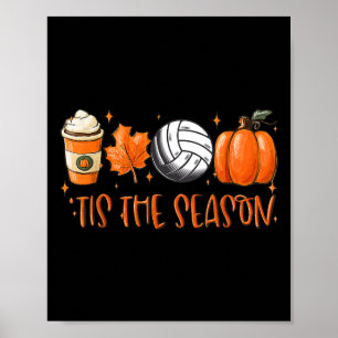 Tis The Season Pumpkin Leaf Latte Fall Volleyball Poster