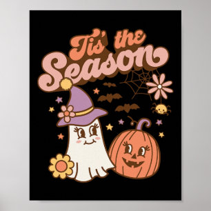 Tis The Season Pumpkin  Spice Fall Autumn Hallowee Poster