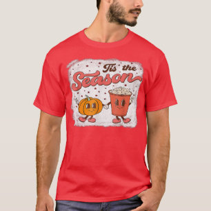 Tis The Season Pumpkin Spice Fall Autumn Hallowee T-Shirt
