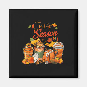Tis The Season Pumpkin Spice Fall Autumn Halloween Magnet