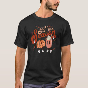 Tis The Season Pumpkin Spice Fall Vibes Autumn Re T-Shirt