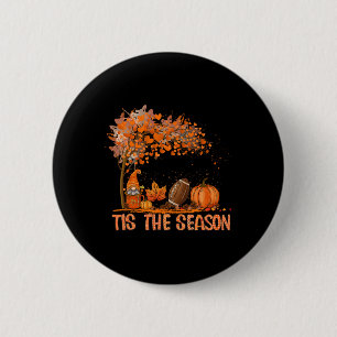 Tis The Season Pumpkin Spice Football Fall Leaves 6 Cm Round Badge
