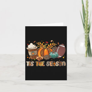 Tis The Season Pumpkin Spice Football Halloween Th Card