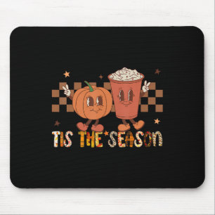 Tis The Season Pumpkin Spice Funny Fall Vibes Autu Mouse Pad