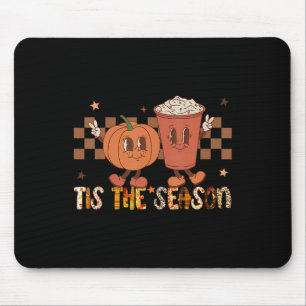 Tis The Season Pumpkin Spice Funny Fall Vibes Autu Mouse Pad