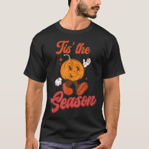 Tis The Season Pumpkin Spice Funny Fall Vibes Autu T-Shirt