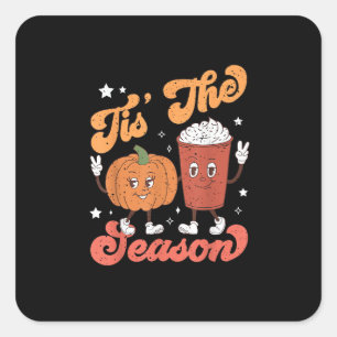 Tis The Season Pumpkin Spice Latte Fall Thanksgivi Square Sticker