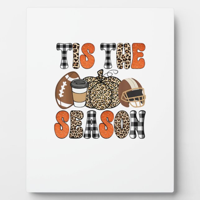 Tis The Season Pumpkin Thanksgiving Football Funny Plaque (Front)