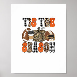 Tis The Season Pumpkin Thanksgiving Football Funny Poster
