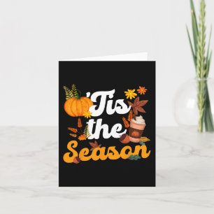Tis the Season Pumpkins Spice Fall Autumn Leaves M Card