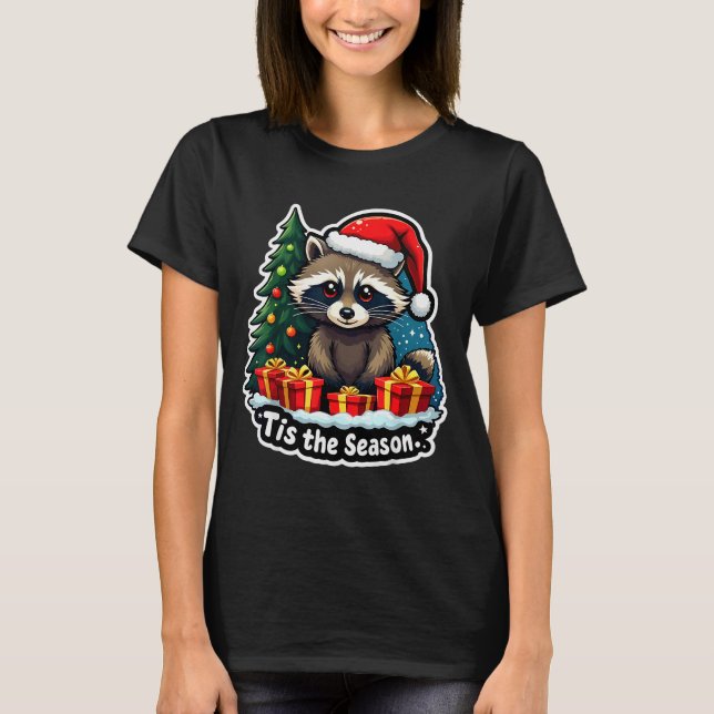 Tis The Season Racoon Christmas Tree Festive Xmas  T-Shirt (Front)