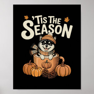 Tis The Season Shi Inu Fall Coffee Autumn Pumpkin Poster