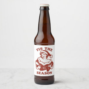 Tis The Season Snarky Christmas Sarcastic Funny  Beer Bottle Label