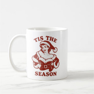 Tis The Season Snarky Christmas Sarcastic Funny  Coffee Mug