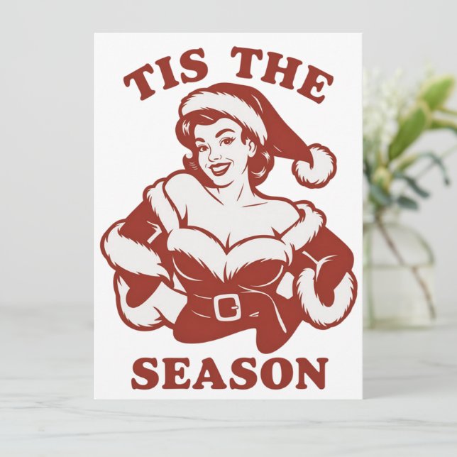 Tis The Season Snarky Christmas Sarcastic Funny  Holiday Card (Standing Front)