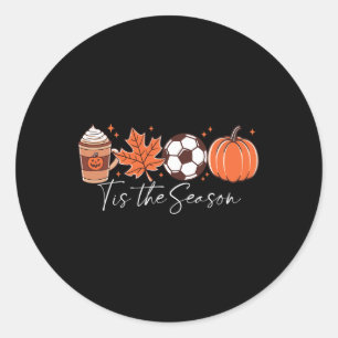 Tis The Season Soccer Pumpkin Spice Fall Leaves Classic Round Sticker