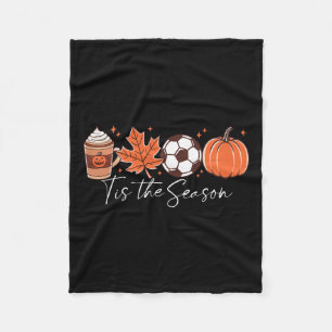 Tis The Season Soccer Pumpkin Spice Fall Leaves  Fleece Blanket