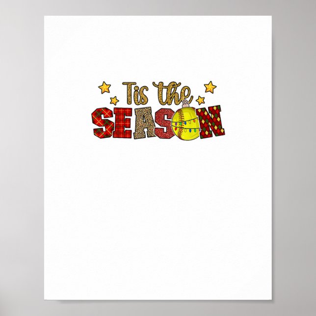 Tis The Season Softball Christmas Softball Player  Poster (Front)
