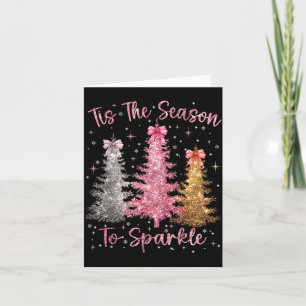 Tis The Season Sparkle Christmas Tree Xmas Women G Card