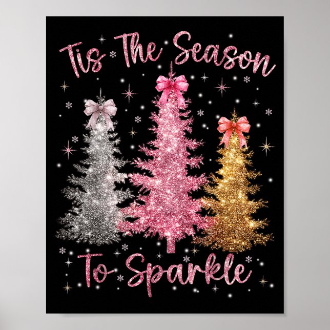 Tis The Season Sparkle Christmas Tree Xmas Women G Poster (Front)