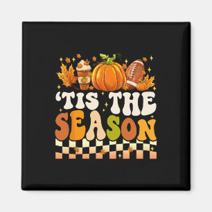 Tis The Season Thanksgiving Fall Football Pumpkin Magnet
