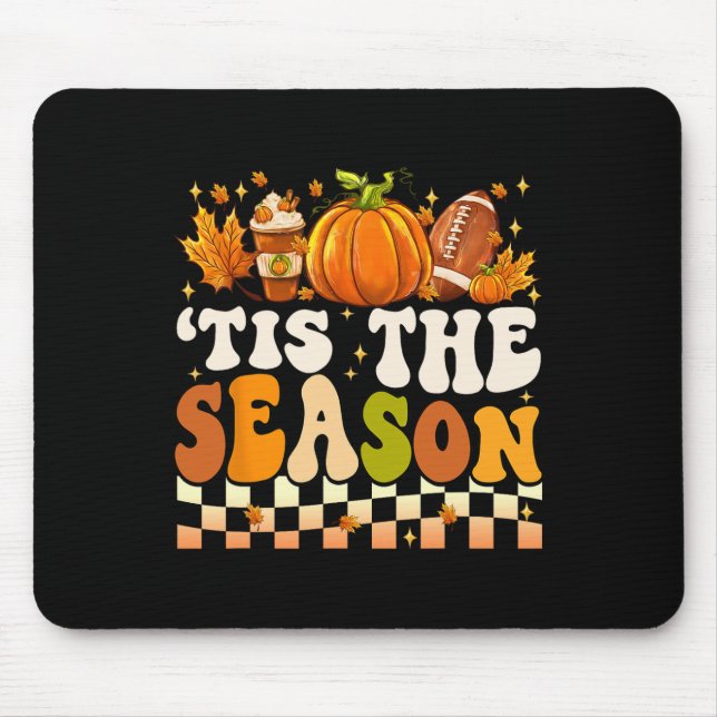Tis The Season Thanksgiving Fall Football Pumpkin  Mouse Pad (Front)