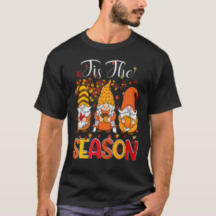 Tis The Season Three Gnomes Pumpkin Fall Leaves Th T-Shirt