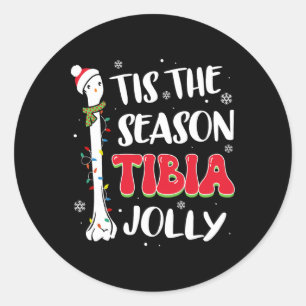 Tis The Season Tibia Jolly Bone Orthopaedic Christ Classic Round Sticker