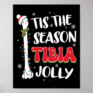 Tis The Season Tibia Jolly Bone Orthopaedic Christ Poster