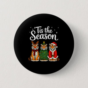 Tis The Season Tiger Christmas Santa Safari Animal 6 Cm Round Badge