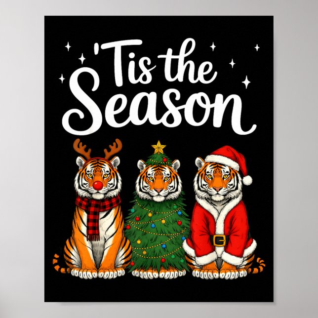 Tis The Season Tiger Christmas Santa Safari Animal Poster (Front)