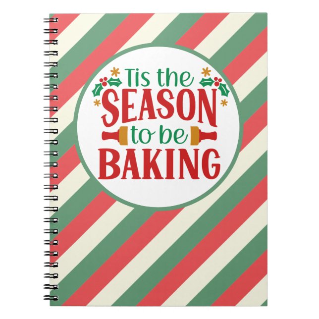 Tis the Season to be Baking Notebook (Front)