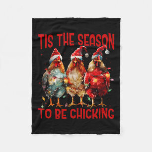 Tis The Season To Be Chicking Chicken Santa Hat Xm Fleece Blanket