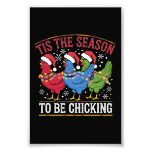 Tis The Season To Be Chicking Xmas Chicken Western Photo Print