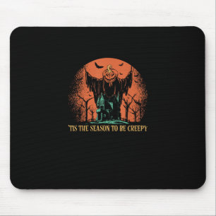 Tis The Season To Be Creepy Pumpkin Mouse Pad
